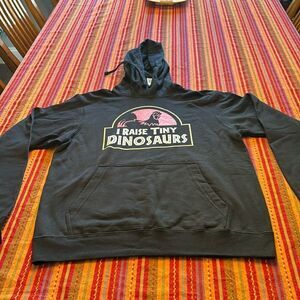 I Raise Tiny Dinosaurs Hoodie size medium